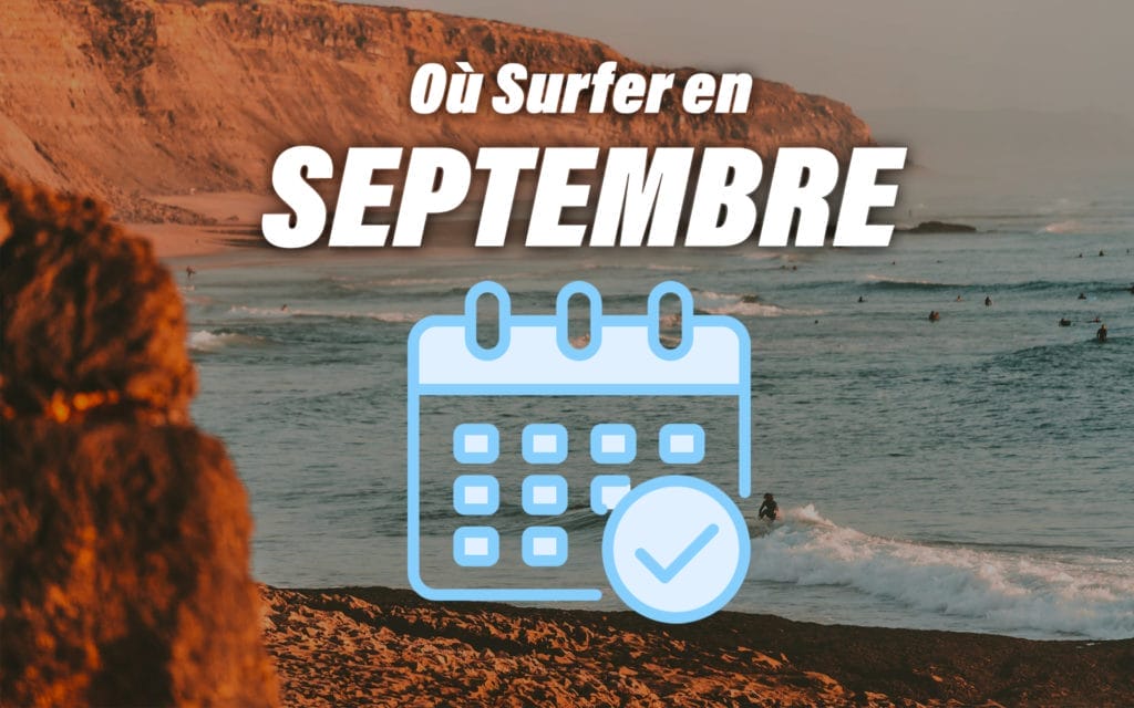 Où Surfer en JANVIER Calendrier Surf pour Septembre